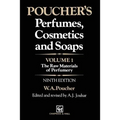 Poucher's Perfumes, Cosmetics and Soaps: Volume 1: The Raw Materials of Perfumery - Paperback