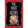 The Night Before Winter Solstice: An Earth and Nature-Based Spin on a Christmas Classic - Paperback
