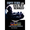 Empty Tubes and Back Seat Memories: A Life Changing Experience