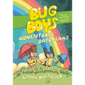 Bug Boys: Adventures and Daydreams: (A Graphic Novel) - Hardcover