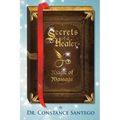 Secrets of a Healer - Magic of Massage - Paperback