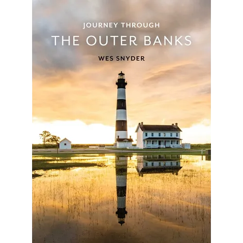 Journey Through the Outer Banks - Hardcover