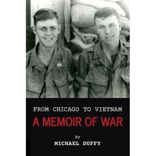 From Chicago to Vietnam: A Memoir of War - Paperback