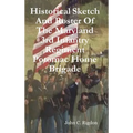 Historical Sketch And Roster Of The Maryland 3rd Infantry Regiment Potomac Home Brigade