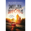 Sweet Tea & Snap Peas - Hardcover