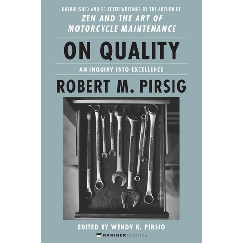 On Quality: An Inquiry Into Excellence: Unpublished and Selected Writings - Paperback