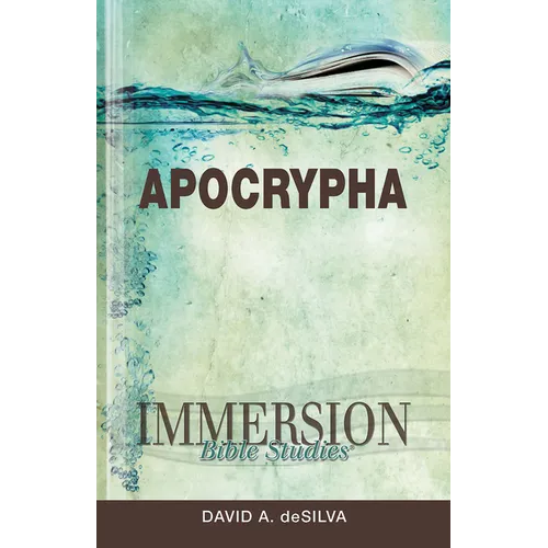 Immersion Bible Studies: Apocrypha - Paperback