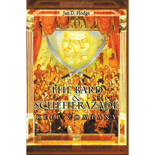 The Bard & Scheherazade Keep Company: Poems - Paperback