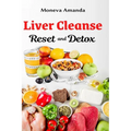 Liver Cleanse Reset and Detox - Paperback