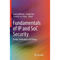 Fundamentals of IP and Soc Security: Design, Verification, and Debug - Paperback