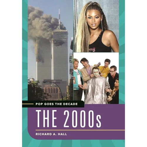 Pop Goes the Decade: The 2000s