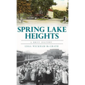 Spring Lake Heights: A Brief History