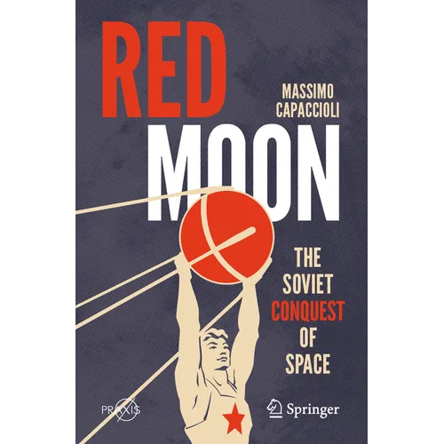Red Moon: The Soviet Conquest of Space - Paperback