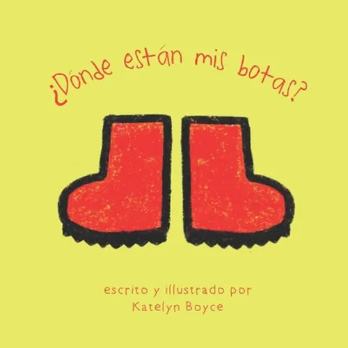 ¿Dónde está mis botas?: Where are my Boots? - Paperback