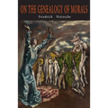 On the Genealogy of Morals - Paperback