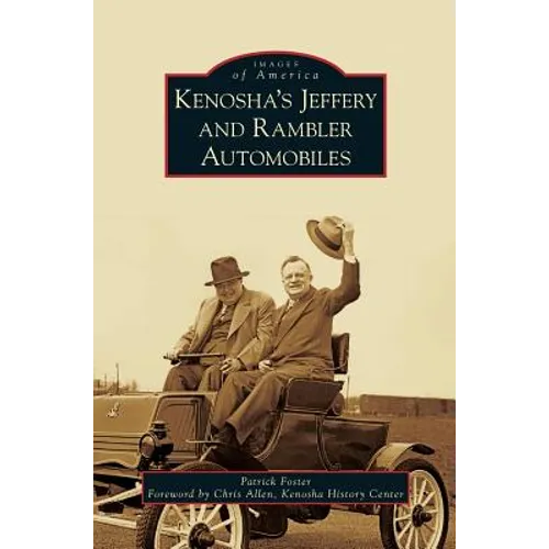 Kenosha's Jeffery & Rambler Automobiles