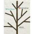 Minimal Quiltmaking - Paperback