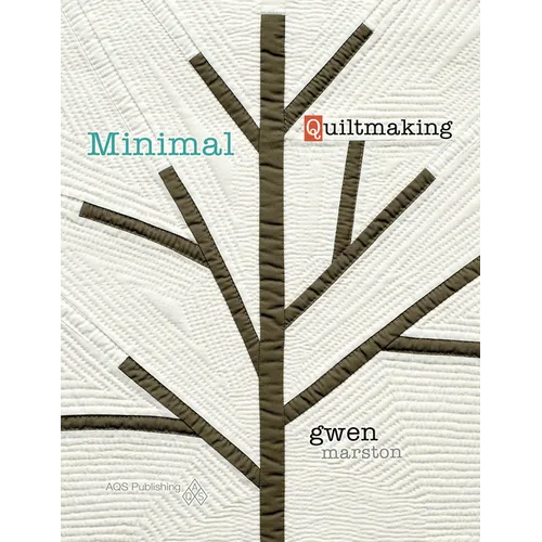 Minimal Quiltmaking - Paperback