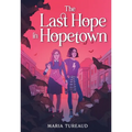 The Last Hope in Hopetown - Hardcover