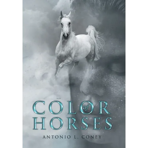 Color of Horses - Hardcover