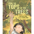 From the Tops of the Trees - Hardcover