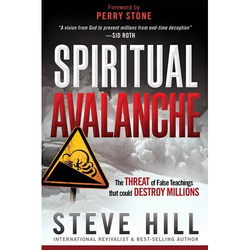 Spiritual Avalanche: The Threat of False Teachings That Could Destroy Millions - Paperback