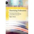 Theorising Professions: A Sociological Introduction - Hardcover