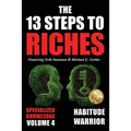 The 13 Steps to Riches - Volume 4: Habitude Warrior Special Edition Specialized Knowledge with Michael E. Gerber - Paperback
