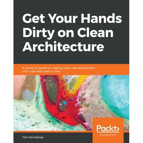 Get Your Hands Dirty on Clean Architecture - Paperback