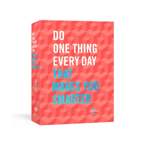 Do One Thing Every Day That Makes You Smarter: A Journal - Paperback