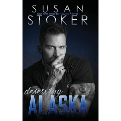 Deserving Alaska - Hardcover