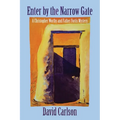 Enter by the Narrow Gate - Paperback