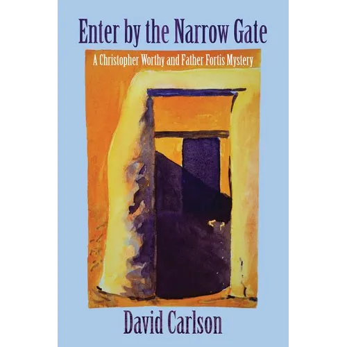 Enter by the Narrow Gate - Paperback