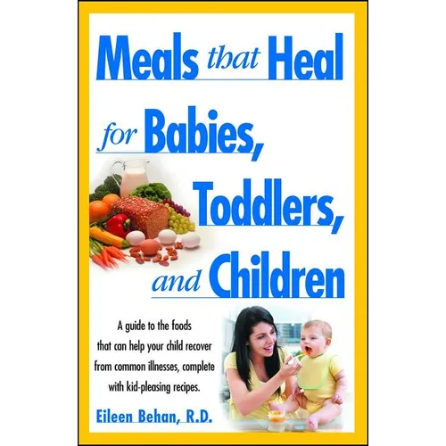 Meals That Heal for Babies and Toddlers - Paperback