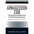 Armageddon CQB: A Close Quarter Battle Primer For The Coming Apocalypse