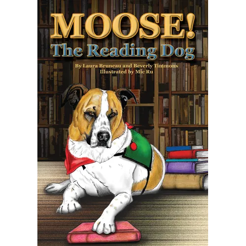 Moose! the Reading Dog - Paperback