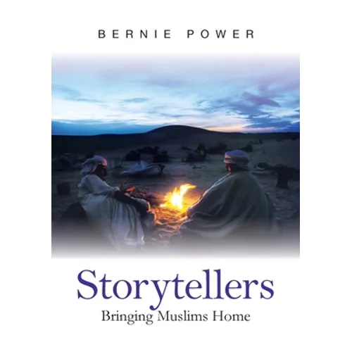 Storytellers: Bringing Muslims Home - Paperback