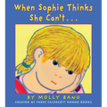 When Sophie Thinks She Can't... - Hardcover