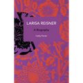 Larisa Reisner: A Biography - Paperback