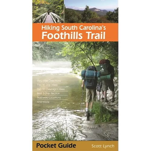 Hiking South Carolina's Foothills Trail - Paperback