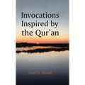 Invocations Inspired by the Qur'an - Hardcover
