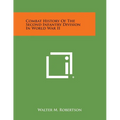 Combat History of the Second Infantry Division in World War II
