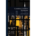 Cambria County Pioneers
