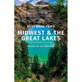 Lonely Planet Midwest & the Great Lakes Best Road Trips - Paperback