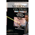 Medicine on Trial: A Handbook with Cases, Laws, and Documents