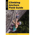 Climbing Anchors Field Guide - Paperback