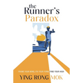 The Runner's Paradox: Frame Your Mind, Fix Your Form, Find Your High - Hardcover