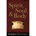 Spirit, Soul & Body - Paperback