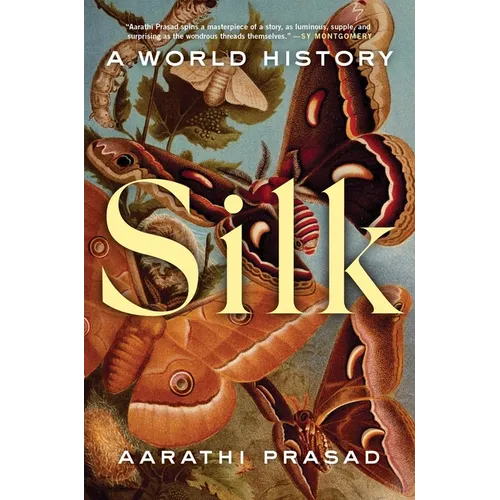 Silk: A World History - Hardcover