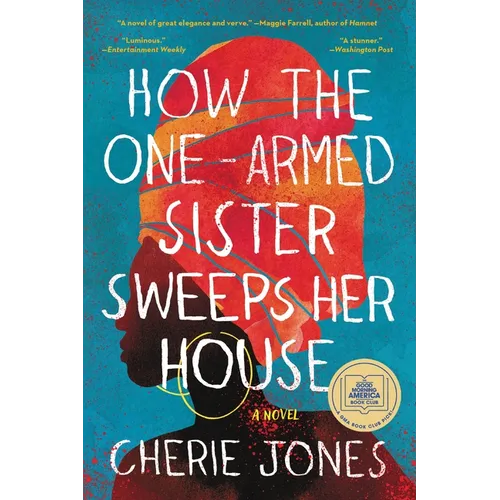 How the One-Armed Sister Sweeps Her House - Paperback